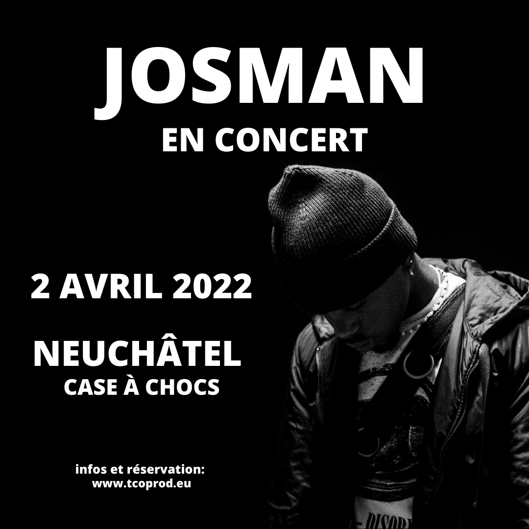 Josman @ Case à Chocs