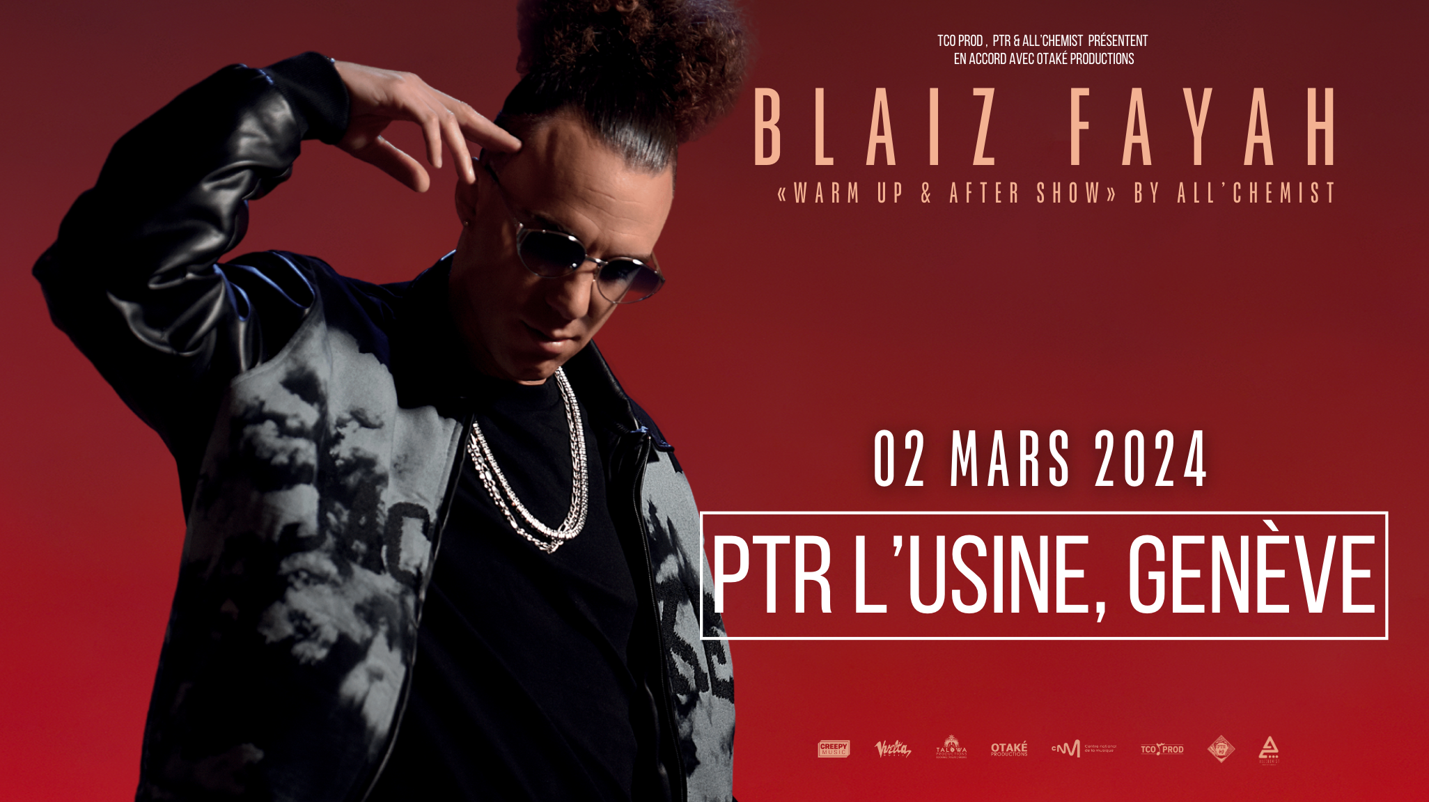 Blaiz Fayah @ Usine PTR Genève